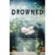 Drowned: A Novel