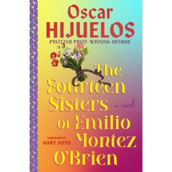 The Fourteen Sisters of Emilio Montez O'Brien: A Novel