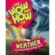 The Wow and How of Weather