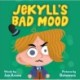 Jekyll's Bad Mood