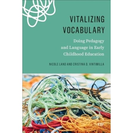 Vitalizing Vocabulary: Doing Pedagogy and Language in Early Childhood Education