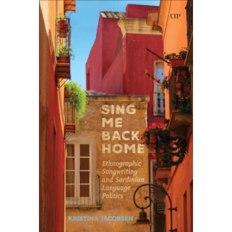 Sing Me Back Home: Ethnographic Songwriting and Sardinian Language Politics