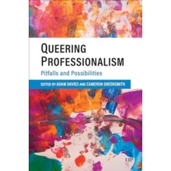 Queering Professionalism: Pitfalls and Possibilities