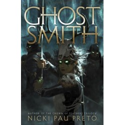 Ghostsmith: The thrilling sequel to the epic Sunday Times bestselling fantasy Bonesmith