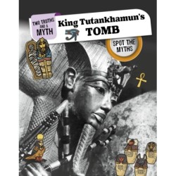 Tutankhamun's Tomb: Spot the Myths
