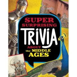 Super Surprising Trivia About the Middle Ages