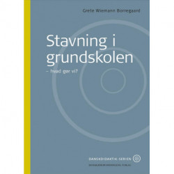 Stavning i grundskolen: hvad gør vi?