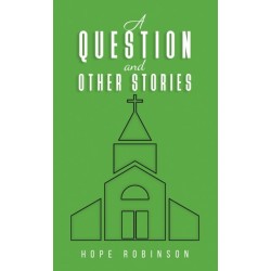 A Question and Other Stories