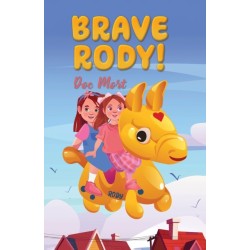 Brave Rody!