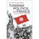Tunisian Politics in France: Long-Distance Activism since the 1980s
