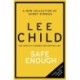 Safe Enough: And Other Stories