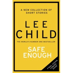 Safe Enough: And Other Stories