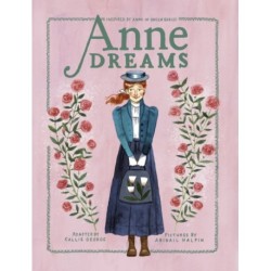 Anne Dreams: Inspired by Anne of Green Gables