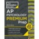Princeton Review AP Psychology Premium Prep: For the NEW 2025 Exam: 3 Practice Tests + Digital Practice + Content Review