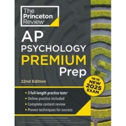 Princeton Review AP Psychology Premium Prep: For the NEW 2025 Exam: 3 Practice Tests + Digital Practice + Content Review