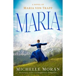 Maria: A Novel of Maria von Trapp