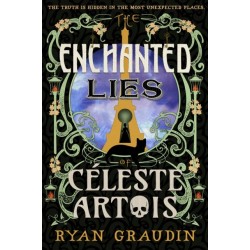 The Enchanted Lies of Celeste Artois
