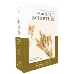 NASB, Daily Scripture, Super Giant Print, Paperback, White/Gold, 1995 Text, Comfort Print: 365 Days to Read Through the Whole Bible in a Year