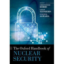 The Oxford Handbook of Nuclear Security