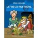 Le vieux roi riche