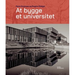 At bygge et universitet: Aalborg Universitet 1974-2024