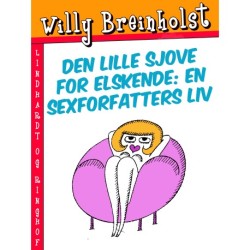 Den lille sjove for elskende: En sexforfatters liv
