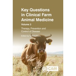 Key Questions in Clinical Farm Animal Medicine, Volume 3: Therapy, Prevention and Control of Disease