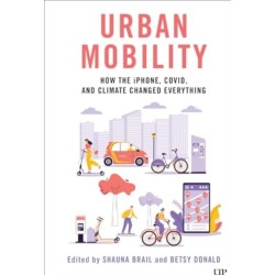 Urban Mobility: How the IPhone, COVID, and Climate Changed Everything