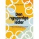 Den nysgerrige leder: Hvordan vi skaber bæredygtige forandringer gennem anerkendende nysgerrighed
