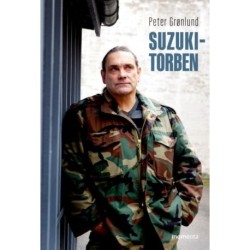 Suzuki-Torben - mit liv, min kamp: En stridsmands historie