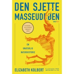 Den sjette masseuddøen: En unaturlig naturhistorie