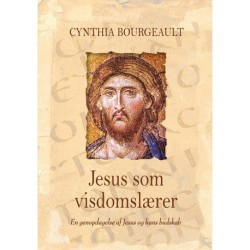 Jesus som visdomslærer: En genopdagelse af Jesus og hans budskab