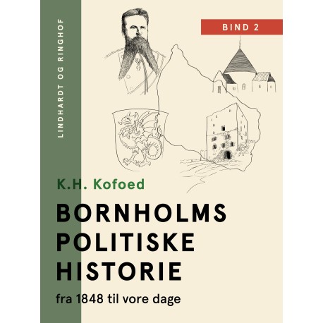Bornholms politiske historie fra 1848 til vore dage. Bind 2