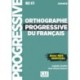 Orthographe progressive du francais - Niveau avance (B2/C1) + CD: Livre avancee (B2/C1) + CD + Livre web