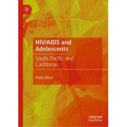HIV/AIDS and Adolescents: South Pacific and Caribbean