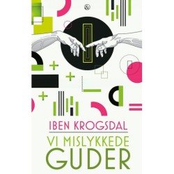 Vi mislykkede guder: Et essay om tro og overtro