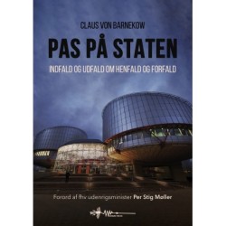 Pas på staten: Indfald og udfald om henfald og forfald