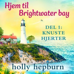 Hjem til Brightwater Bay 1: Knuste hjerter