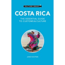 Costa Rica - Culture Smart!: The Essential Guide to Customs & Culture