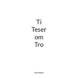 Ti Teser om Tro