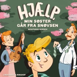 Hjælp, min søster går fra snøvsen!
