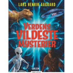 Verdens vildeste mysterier: Atlantis, Area 51, spøgelsesskibe og alle de andre legendariske mysterier