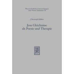 Jesu Gleichnisse als Poesie und Therapie