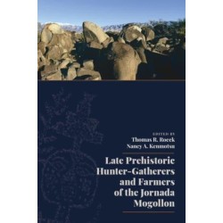 Late Prehistoric Hunter-Gatherers and Farmers of the Jornada Mogollon