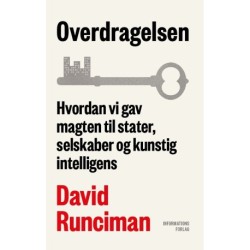 Overdragelsen: Hvordan vi gav magten til stater, selskaber og kunstig intelligens