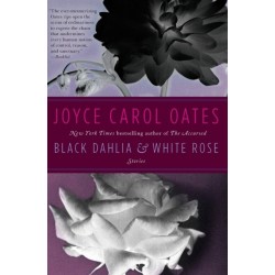 Black Dahlia & White Rose: Stories