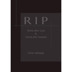 RIP: Poems after Gaza & Words after Waddah