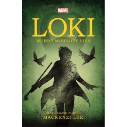 Marvel: Loki Where Mischief Lies