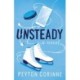 The Unsteady: A Novel