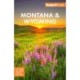 Fodor's Montana & Wyoming: with Yellowstone, Grand Teton, and Glacier National Parks